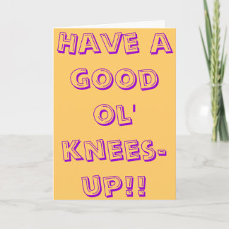 Tarjeta ¡Tenga rodillas-para arriba buenas de un ol!