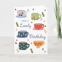 Tenga un Cumpleaños Encantador Tazas de Té y Flore