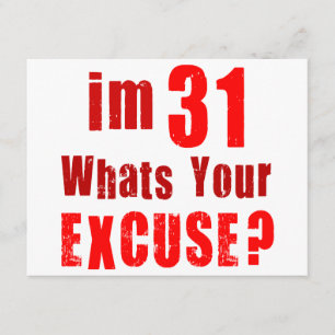 Tarjeta Tengo 31 años, ¿cuál es tu excusa? Cumpleaños