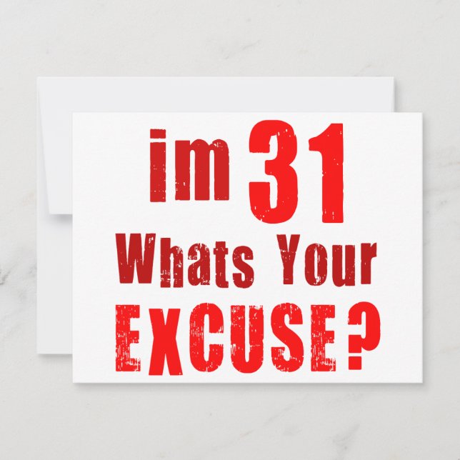 Tarjeta Tengo 31 años, ¿cuál es tu excusa? Cumpleaños (Anverso)