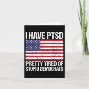 Tarjeta Tengo Al Bonito Del Ptsd Cansado De Estúpidos Demó