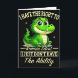 Tarjeta Tengo derecho a permanecer en silencio, simplement<br><div class="desc">Tengo derecho a permanecer en silencio,  simplemente no tengo la capacidad</div>