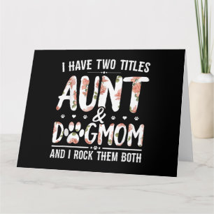 Tarjeta Tengo Dos Títulos Tía Y Mamá Perro Regalo Para Tía
