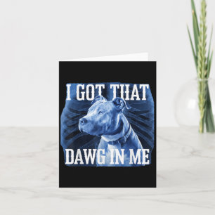 Tarjeta Tengo Ese Dawg En Mí Xray Pitbull Ironic Meme Vir
