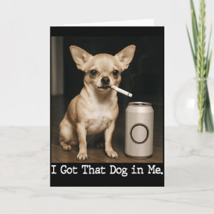 Tarjeta Tengo ese perro dentro de mí Perro divertido Chihu