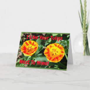 Tarjeta Tengo gusto de sus tulipanes al lado los míos
