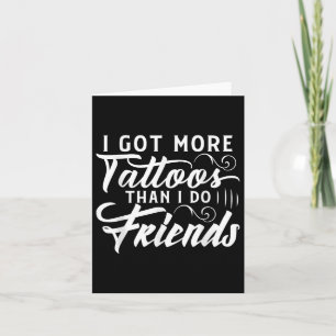 Tarjeta Tengo Más Tatuajes Que El Tatuaje De Amigos