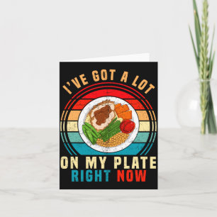 Tarjeta Tengo Mucho En Mi Plato Ahora Mismo Gracias Divert