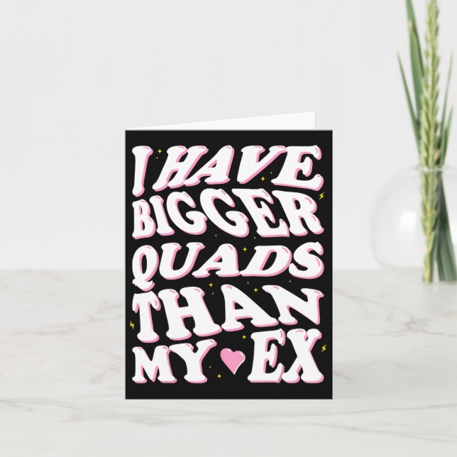 Tarjeta Tengo Quads más grandes que mi ex (Anverso)