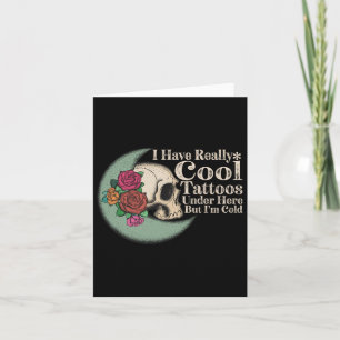 Tarjeta Tengo Realmente Tatuajes De Guay Debajo De Aquí Pe