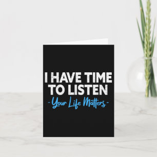 Tarjeta Tengo Tiempo De Escuchar El Suicidio De Salud Ment
