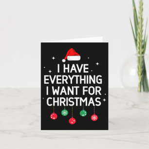 Tarjeta Tengo Todo Lo Que Quiero De Los Navidades Es Yo So