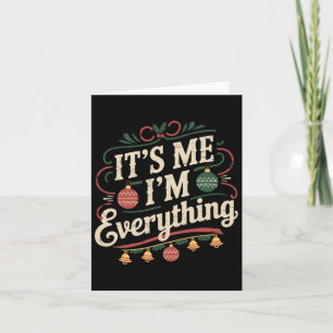 Tarjeta Tengo Todo Lo Que Quiero De Los Navidades Es Yo So
