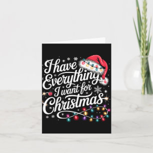 Tarjeta Tengo Todo Lo Que Quiero Para Navidad Soy Yo Soy 