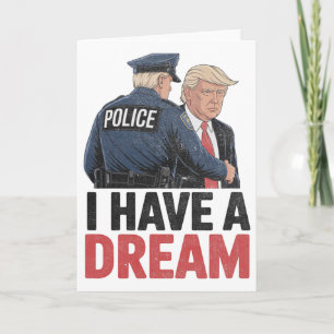 Tarjeta Tengo un sueño divertido Trump policía dicho cita 
