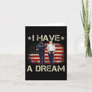 Tarjeta Tengo Un Sueño Funny Policía De Trump Diciendo Hum