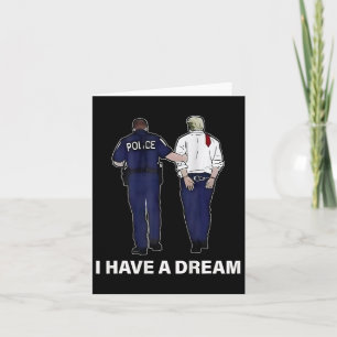 Tarjeta Tengo un sueño gracioso que la policía de Trump di