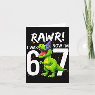 Tarjeta Tenía 6 años ahora tengo 7 años cumpleaños 7 T Rex