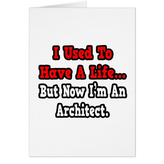 Tarjeta Tenía un arquitecto de la vida…