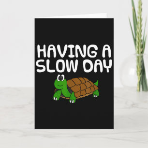 Tarjeta Teniendo un día lento, tortuga jubilación día del 