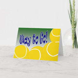 Tarjeta ¡Tenis - manera de ir! ¡Congrats! ¡Impresionante!