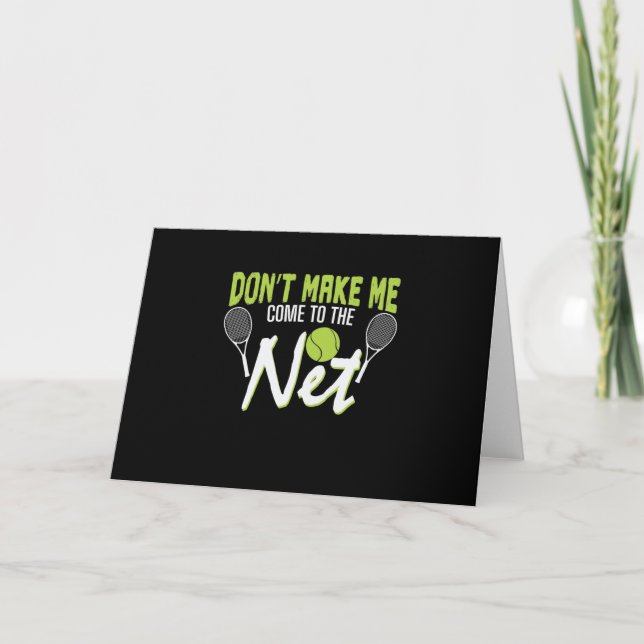 Tarjeta Tennis Netz "Don't Make Me Come To The Net" (Anverso)