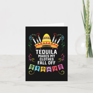 Tarjeta Tequila Hace Que Mi Ropa Caiga De Tequil Alcohólic