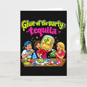 Tarjeta Téquila Pegamento De La Fiesta Diseño De Broma De 