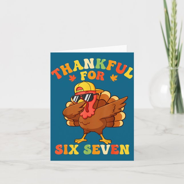 Tarjeta Thankful For Six Seven 6 7 Meme Thanksgiving Turke (Anverso)
