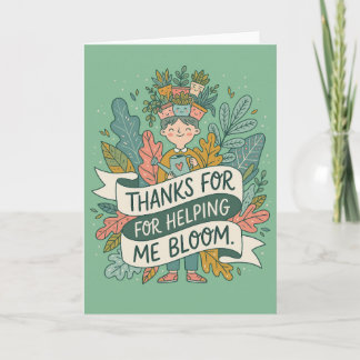Tarjeta Thanks For Helping Me Mother Bloom Plant Lover