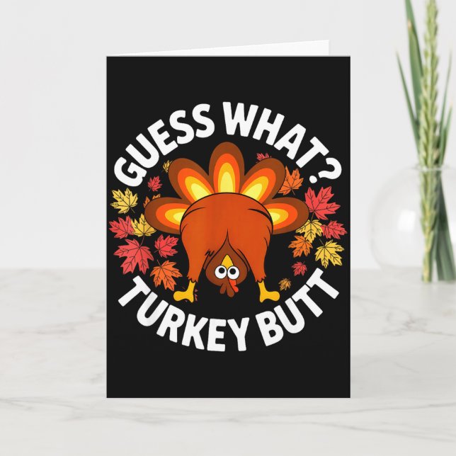 Tarjeta Thanksgiving Funny Guess What Turkey Butt Funny Tu (Anverso)