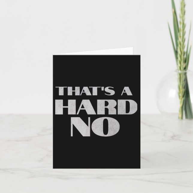Tarjeta That's A Hard No Premium  (Anverso)