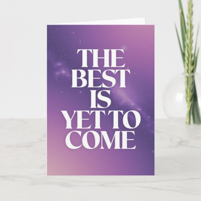 Tarjeta "The Best Is Yet To Come" Space Encouragement Card (Anverso)