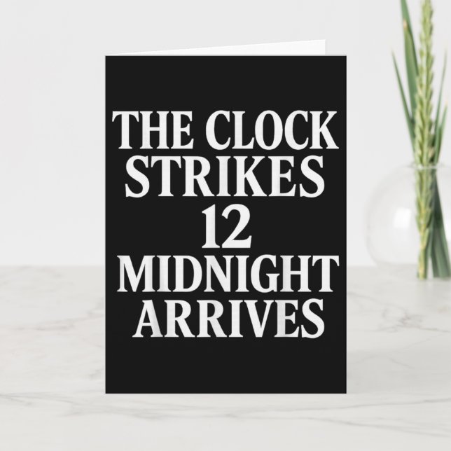 Tarjeta The Clock Strikes 12 Midnight Arrives Meme _2  (Anverso)