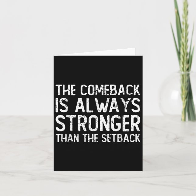 Tarjeta The Comeback Is Always Stronger - Motivational  (Anverso)