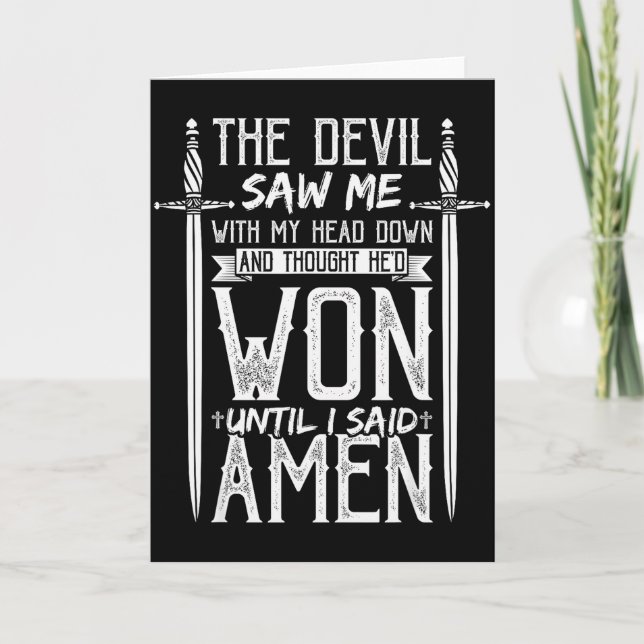 Tarjeta The Devil Saw Me And Thought Hed Won Until I Said  (Anverso)