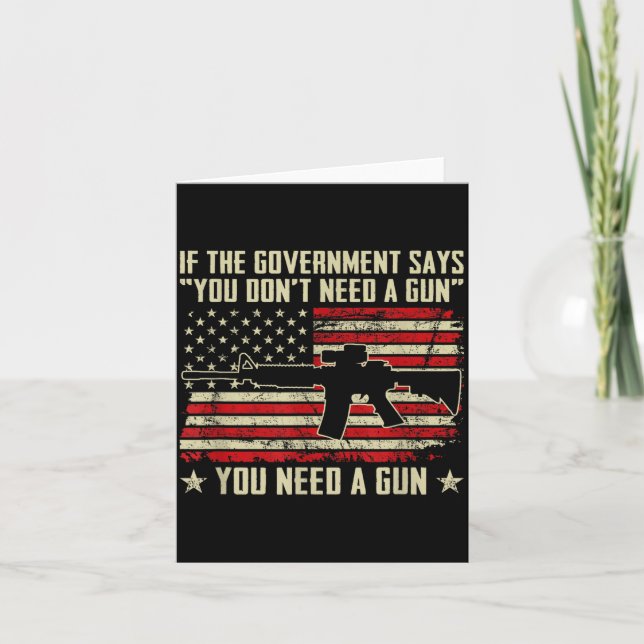 Tarjeta The Government Says You Don't Need A Gun - Funny P (Anverso)