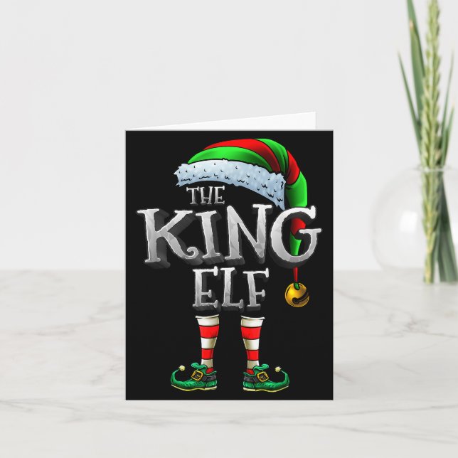 Tarjeta The King Elf Shirt Matching Family King Christmas  (Anverso)