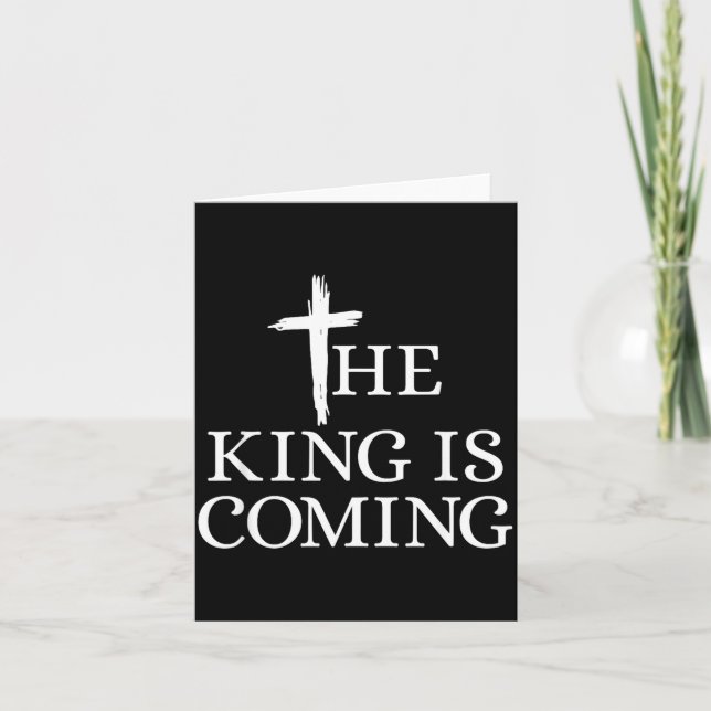 Tarjeta The King Is Coming Christianity Bible Verse Christ (Anverso)