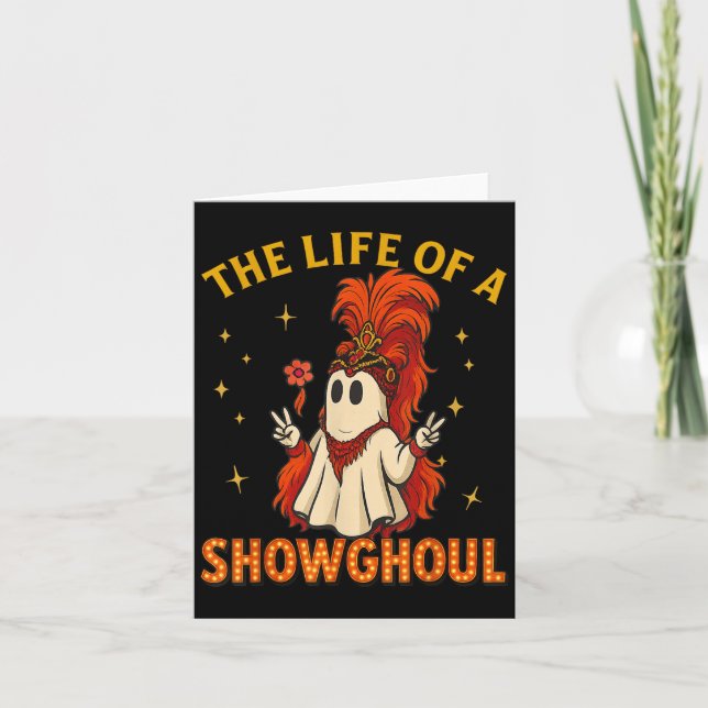 Tarjeta The Life Of A Showghoul Funny Halloween Ghost Girl (Anverso)