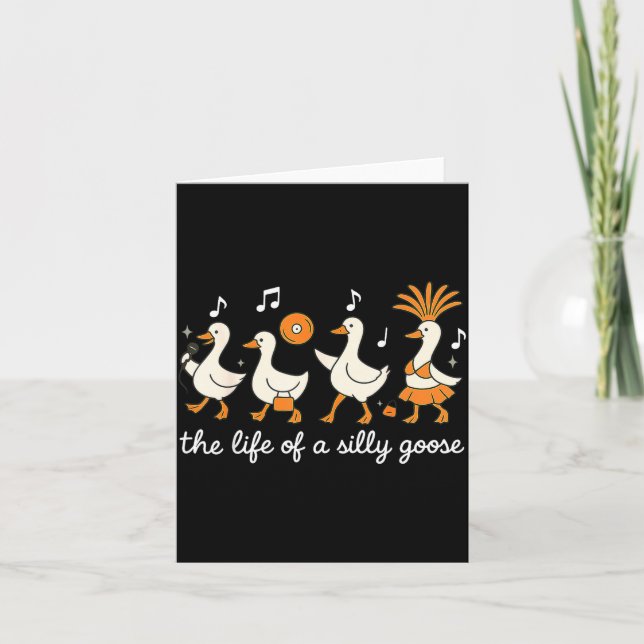 Tarjeta The Life Of A Silly Goose Funny For Men Women Girl (Anverso)