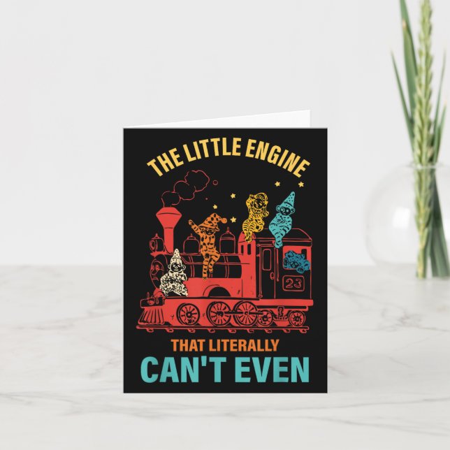 Tarjeta The Little Engine That Literally Can't Even Funny  (Anverso)