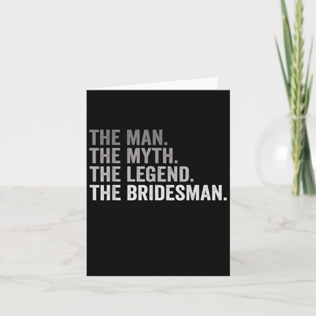 Tarjeta The Man The Myth The Legend The Bridesman Wedding  (Anverso)