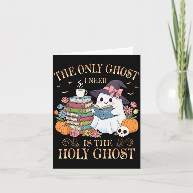 Tarjeta The Only Ghost I Need Is The Holy Ghost Books Read (Anverso)