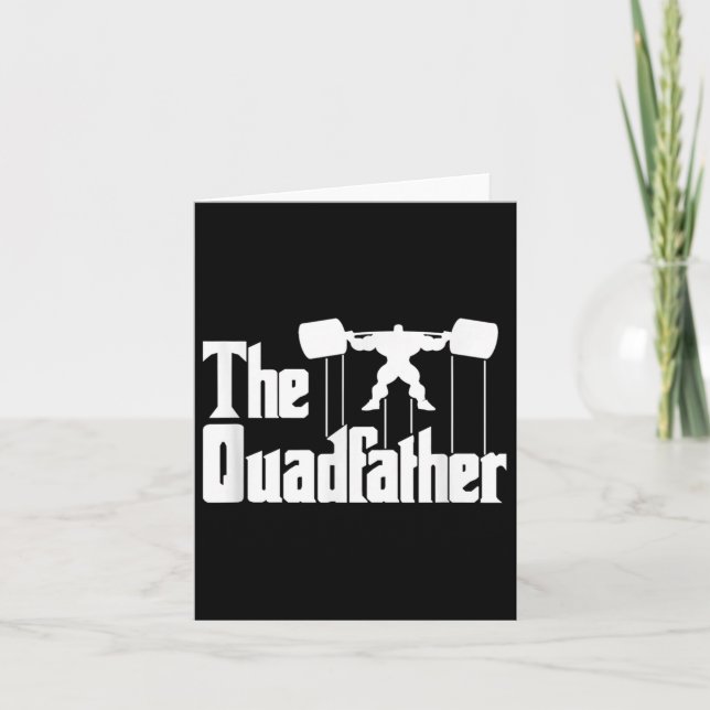 Tarjeta The Quadfather Gym Motivational Humor Tee Shirt  (Anverso)