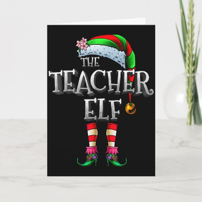 Tarjeta The Teacher Elf Shirt Matching Family Funny Christ (Anverso)