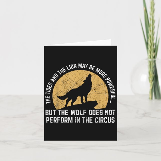 Tarjeta The Wolf Does Not Perform In The Circus Shirt - Wo (Anverso)