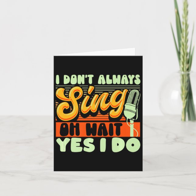 Tarjeta Theater Broadway Musical I Dont Always Sing  (Anverso)
