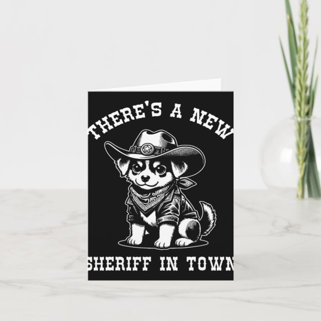 Tarjeta There's A New Sheriff In Town Cowboy Dog Western F (Anverso)
