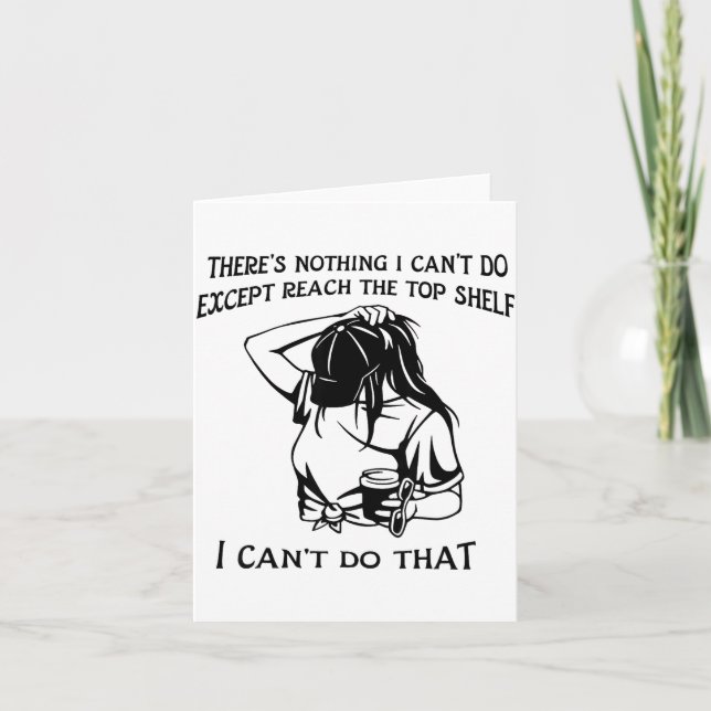 Tarjeta There's Nothing I Can't Do Except Reach The Top Sh (Anverso)